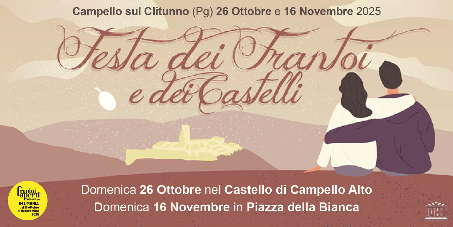 Festa dei Frantoi e dei Castelli Campello sul Clitunno Festa dei Frantoi e dei Castelli Campello sul Clitunno